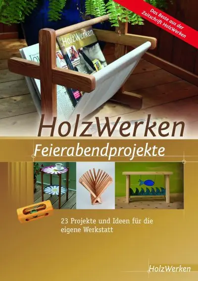 HolzWerken Feierabendprojekte