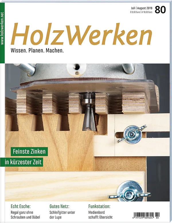 Holzwerken Ausgabe  80 Juli/August 2019