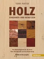 Holz erkennen und benutzen Holz erkennen und benutzen