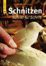 Schnitzen - Schritt für Schritt