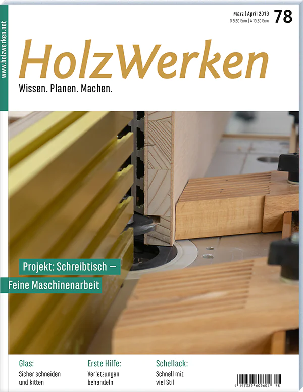 Holzwerken Ausgabe 78 Maerz/April 2019